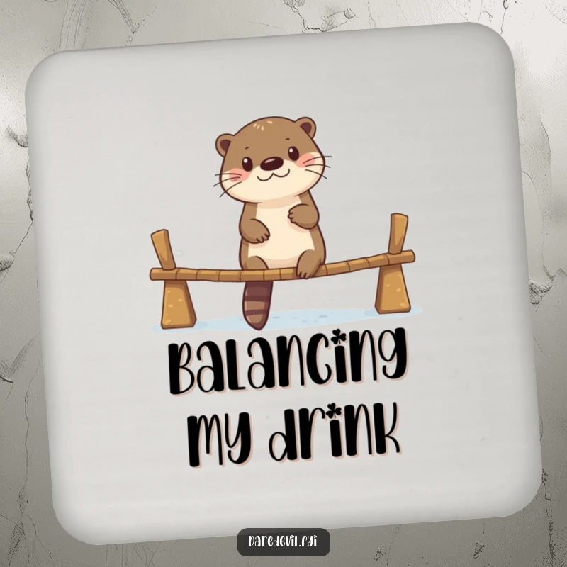 Funny drink coaster showing a determined otter treading carefully across a narrow, wobbly bridge with a humorous expression.