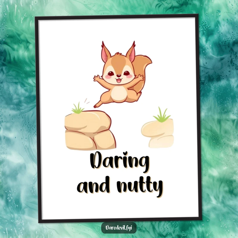 Funny poster of a squirrel executing a brave leap over a gap, perfect wall art and a funny gift.