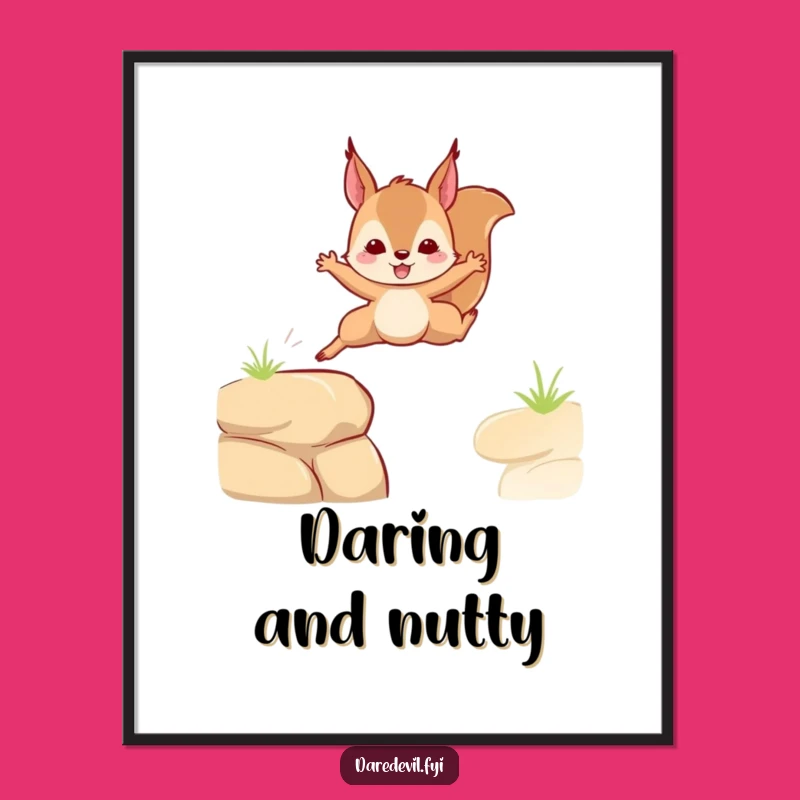 Funny Squirrel Leap Poster: Daring Art for Your Walls, a Charming Funny Gift