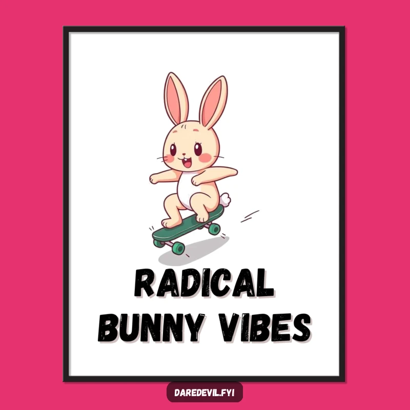 Funny Bunny Skater Poster: Radical Art as a Hilarious Funny Gift