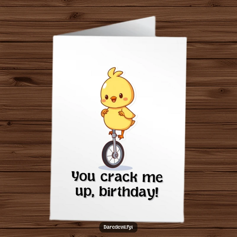 Funny Free Printable Birthday Card: Playful chick character wobbling precariously while balancing on a unicycle, ready to celebrate.