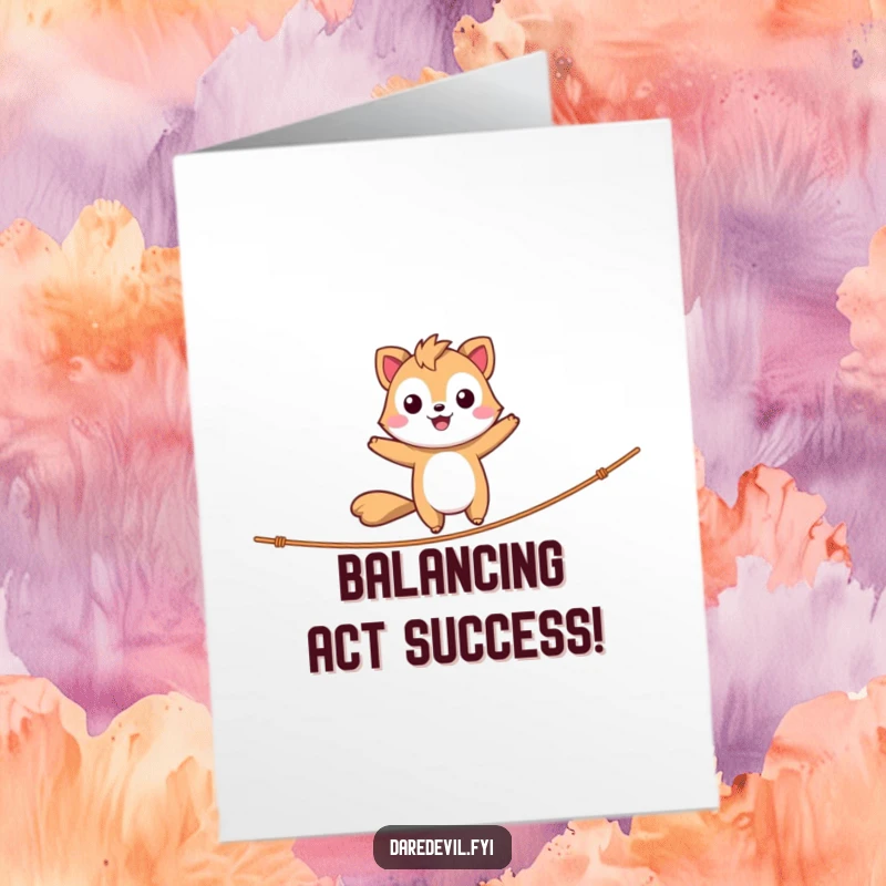 Funny free printable congratulations card: A fearless animal character masterfully balances on a tightrope, beaming with success.