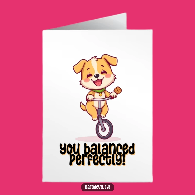 Free Printable Dog Unicycle Congrats Card - Hilarious Downloadable Achievement Gift