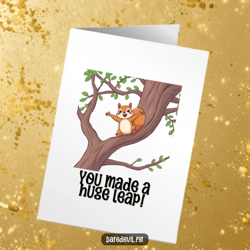 Funny Free Printable Congratulations Card: A brave squirrel leaps from a tree, arms outstretched, signifying a big win.
