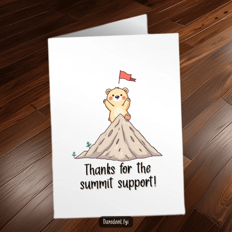 Funny Free Printable Thank You Card: Whimsical bear triumphantly planting a flag on a tiny mountain peak, offering funny thanks.