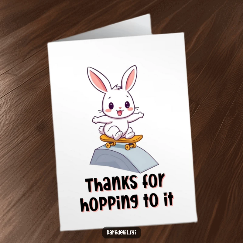 Funny Free Printable Thank You Card: Happy rabbit skateboarding down a ramp, offering thanks with a cool attitude.