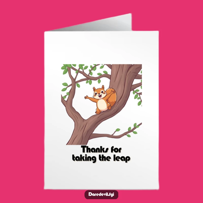 Free Printable Squirrel Leap Thank You Card: Funny Downloadable DIY Gift for Dependable Friends